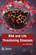 Rna and Life Threatening Diseases - MPHOnline.com