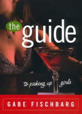 The Guide to Picking Up Girls - MPHOnline.com