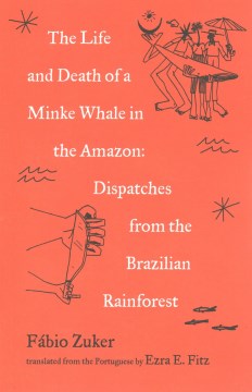 The Life and Death of a Minke Whale in the Amazon - MPHOnline.com