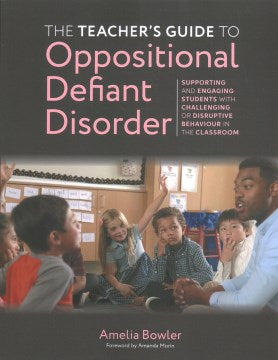 The Teacher's Guide to Oppositional Defiant Disorder - MPHOnline.com