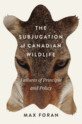 The Subjugation of Canadian Wildlife - MPHOnline.com