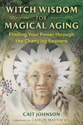 Witch Wisdom for Magical Aging - MPHOnline.com