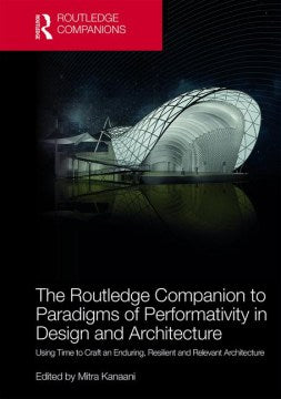 The Routledge Companion to Paradigms of Performativity in Design and Architecture - MPHOnline.com