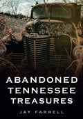 Abandoned Tennessee Treasures - MPHOnline.com