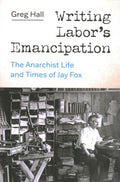 Writing Labor?s Emancipation - MPHOnline.com