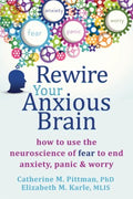 Rewire Your Anxious Brain - MPHOnline.com