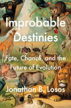 Improbable Destinies - Fate, Chance, and the Future of Evolution - MPHOnline.com