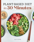 Plant Based Diet in 30 Minutes - MPHOnline.com