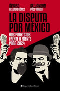 La Disputa por M?xico - MPHOnline.com