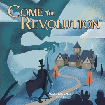 Come the Revolution - MPHOnline.com