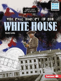 The Real History of the White House - MPHOnline.com