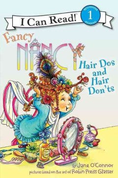 I CAN READ LEVEL 1: FANCY NANCY: HAIR DOS AND HAIR DON`TS - MPHOnline.com