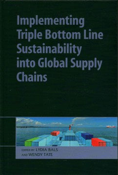 Implementing Triple Bottom Line Sustainability into Global Supply Chains - MPHOnline.com