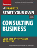 Start Your Own Consulting Business : Your Step-By-Step Guide to Success - MPHOnline.com