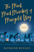 The Mad, Mad Murders of Marigold Way - MPHOnline.com