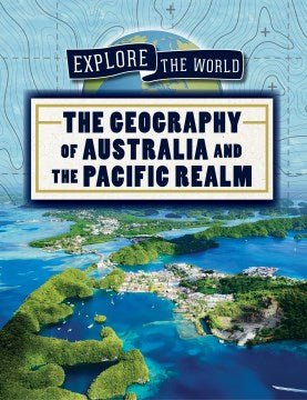 The Geography of Australia and the Pacific Realm - MPHOnline.com