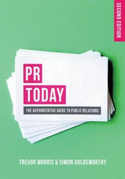 PR Today 2Ed.: The Authoritative Guide to Public Relations - MPHOnline.com