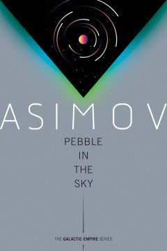 Pebble in the Sky  (Galactic Empire) (Reprint) - MPHOnline.com