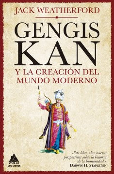 Genghis Khan y la creacion del mundo modern / Genghis Khan and the Making of the Modern World - MPHOnline.com