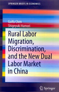 Rural Labor Migration, Discrimination, and the New Dual Labor Market in China - MPHOnline.com