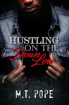 Hustling on the Down Low - MPHOnline.com