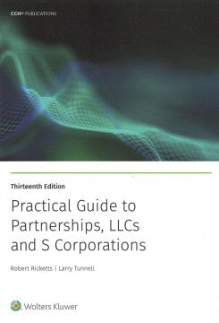 Practical Guide to Partnerships, LLCs and S Corporations - MPHOnline.com