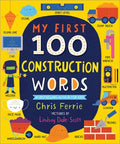 My First 100 Construction Words  (My First STEAM Words) (BRDBK) - MPHOnline.com