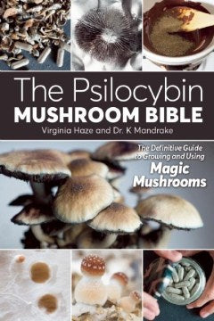 The Psilocybin Mushroom Bible - MPHOnline.com