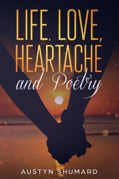 Life, Love, Poetry, and Heartache - MPHOnline.com