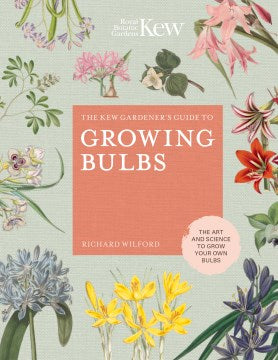 The Kew Gardener's Guide to Growing Bulbs - MPHOnline.com