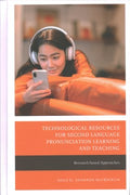 Technological Resources for Second Language Pronunciation Learning and Teaching - MPHOnline.com