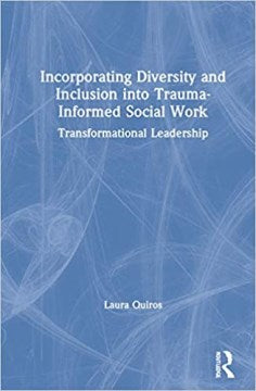 Incorporating Diversity and Inclusion Into Trauma-Informed Social Work - MPHOnline.com