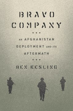 Bravo Company : An Afghanistan Deployment and Its Aftermath - MPHOnline.com