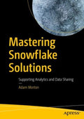 Mastering Snowflake Solutions - MPHOnline.com