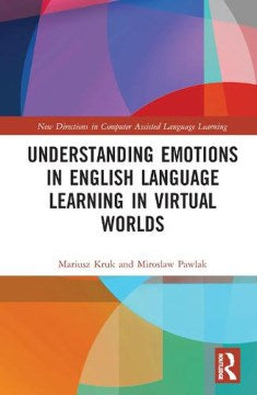 Understanding Emotions in English Language Learning in Virtual Worlds - MPHOnline.com