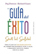 La gu?a del ?xito / Smart But Scattered - MPHOnline.com