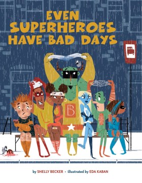 Even Superheroes Have Bad Days - MPHOnline.com