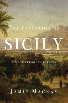 The Invention of Sicily - MPHOnline.com