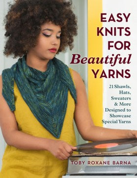 Easy Knits for Beautiful Yarns - MPHOnline.com