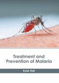 Treatment and Prevention of Malaria - MPHOnline.com