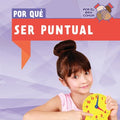 Por Qu? Ser Puntual / Why Do We Have To Be On Time? - MPHOnline.com