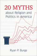 20 Myths About Religion and Politics in America - MPHOnline.com