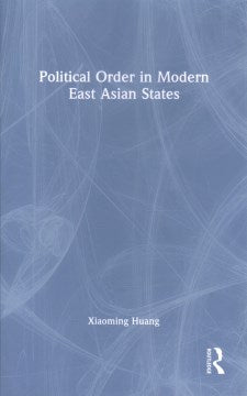 Political Order in Modern East Asian States - MPHOnline.com