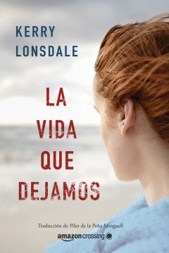 La vida que so?amos/ Everything We Left Behind - MPHOnline.com