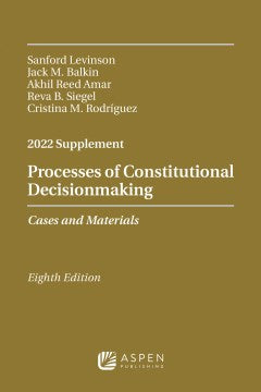 Processes of Constitutional Decisionmaking 2022 - MPHOnline.com