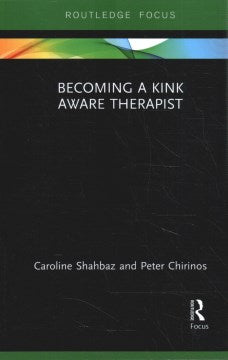 Becoming a Kink Aware Therapist - MPHOnline.com