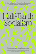 Half-Earth Socialism - MPHOnline.com