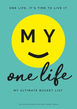 My One Life. My Ultimate Bucket List - MPHOnline.com