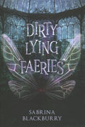 Dirty Lying Faeries - MPHOnline.com