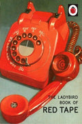 Ladybird Book of Red Tape (Firm sale) - MPHOnline.com